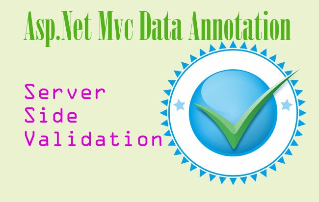 ASP.NET MVC Data Annotation – Server Side Validation of Controls like Textbox, Dropdownlist, Checkbox, Radiobutton & more