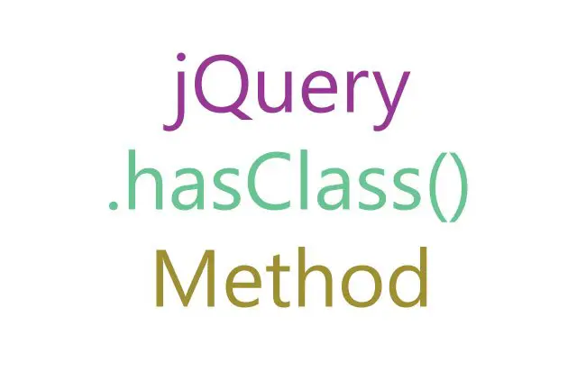 jQuery hasClass() Method