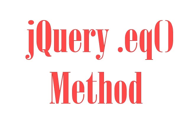 Select Elements with their Index using jQuery Eq Method – .eq()