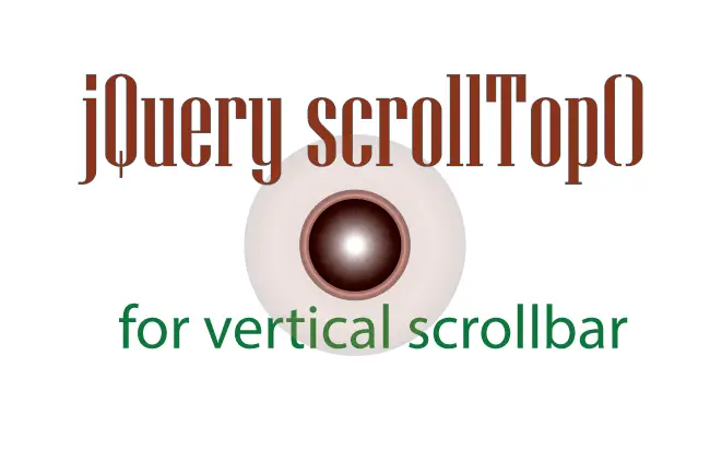 Understanding the jQuery scrollTop Method with Examples