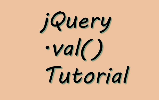 jQuery Val Method – .val() – Complete Usage Guide with Codes