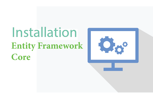 Installation of Entity Framework Core