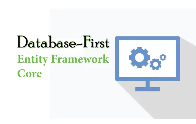 Database-First approach in Entity Framework Core