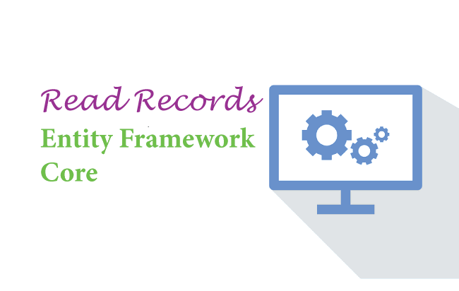 Read Records in Entity Framework Core