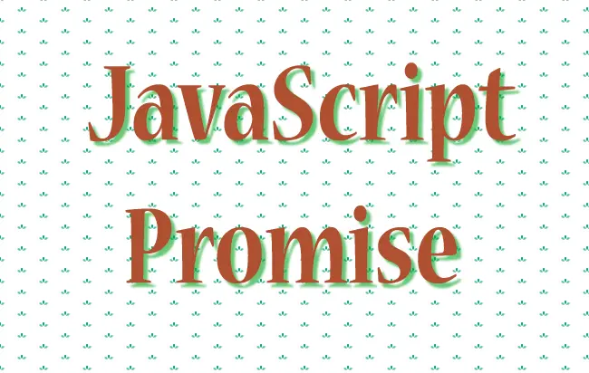 Learn JavaScript Promise method in easiest way