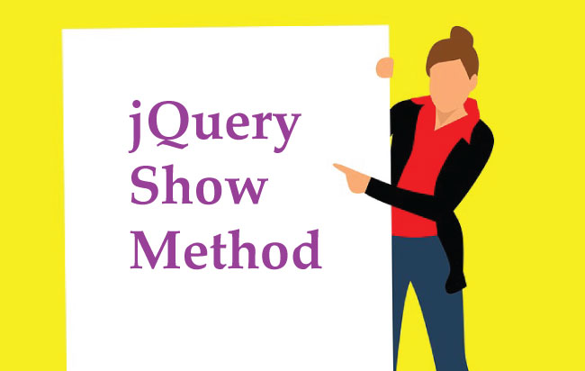 jQuery Show() Method – To Show Hidden elements in your web page
